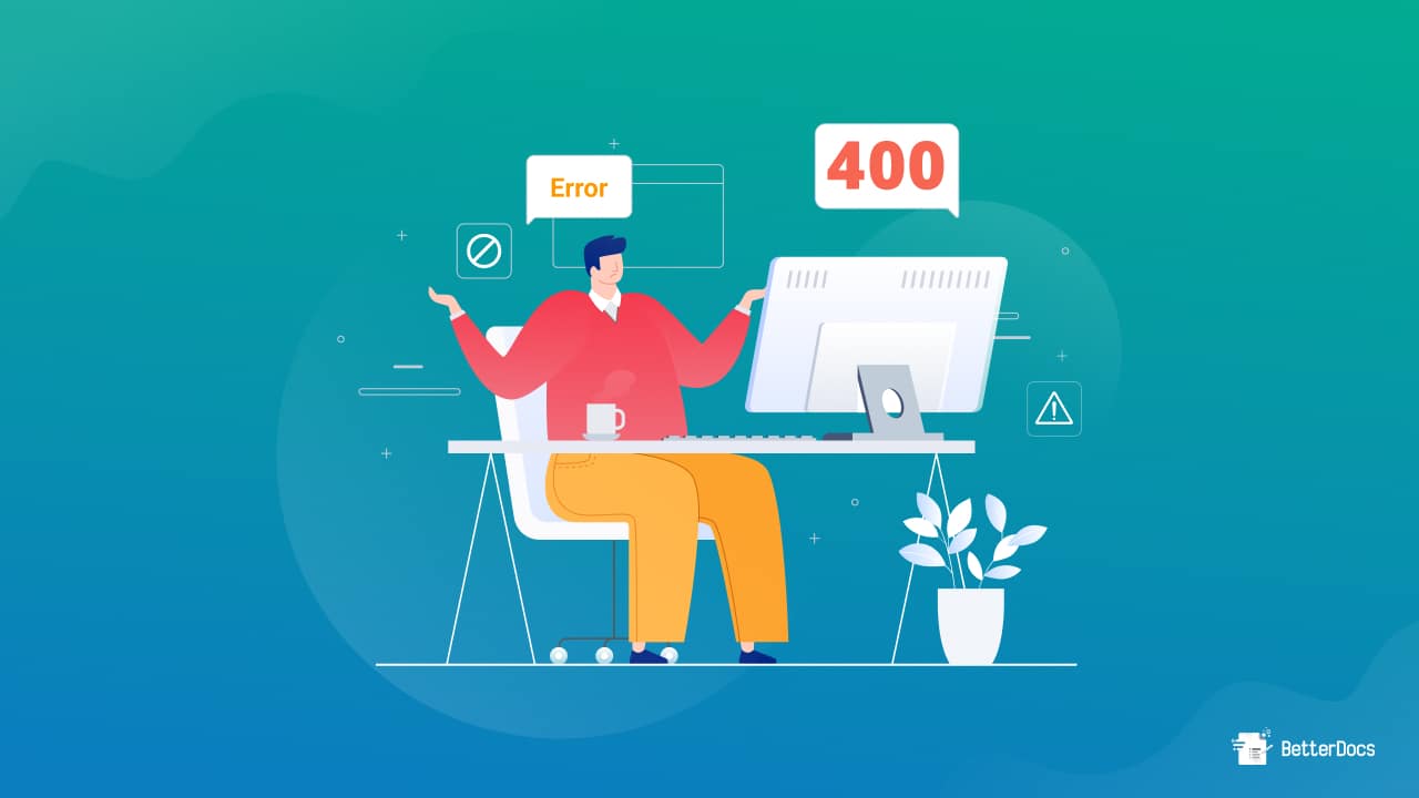 400 Bad Request Error: Guide to Understanding and Resolving