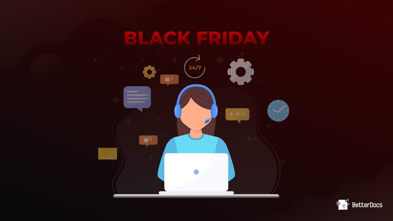 Handle Support Pressure During Black Friday