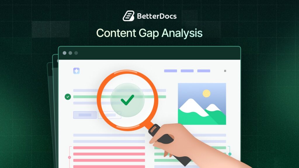 Content Gap Analysis: How to Improve Your Knowledge Base
